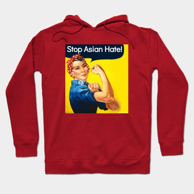 Stop Asian Hate: Lucy the Riveter Hoodie by LiunaticFringe